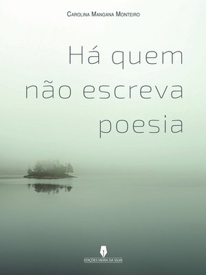 cover image of HÁ QUEM NÃO ESCREVA POESIA